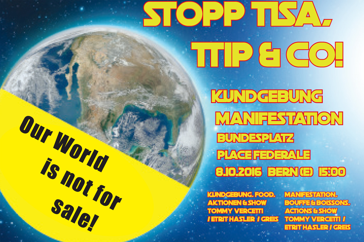 Ensemble, nous allons manifester à Berne et nous assurer que les dangereux accords TTIP, TISA et Co. ne deviennent jamais une réalité.