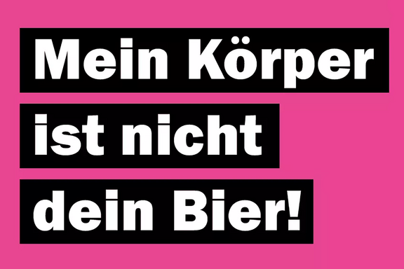 Aufkleber mit dem Text: «Mein Körper ist nicht dein Bier!»