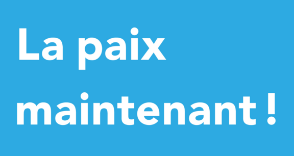 La paix maintenant!