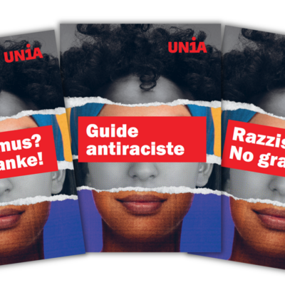Trois brochures du syndicat Unia avec un collage de visages en couleur et en noir et blanc. Titres: «Rassismus? Nein danke!», «Guide antiraciste», «Razzismo? No grazie.»