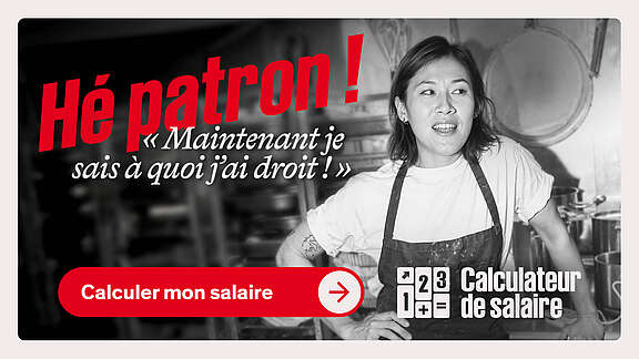 Une cuisinière en tenue de travail avec le texte «Hé chef! Je sais maintenant ce à quoi j’ai droit.» et le bouton «Calculez votre salaire». 