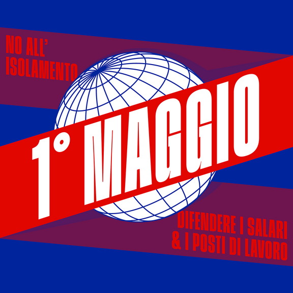 Manifesto per il Primo Maggio 2026: immagine di un mappamondo con accanto lo slogan: 