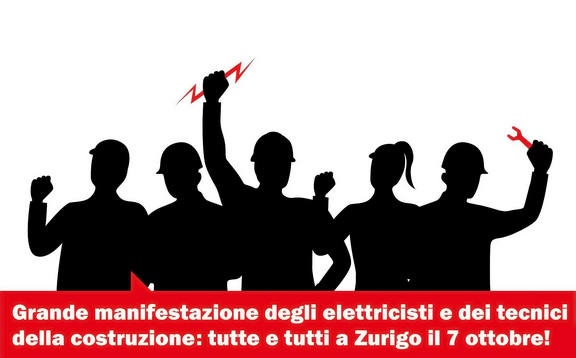Visual: Grande manifestazione degli elettricisti e dei technici della costruzione: tutte e tutti a Zurigo il 7 ottobre!