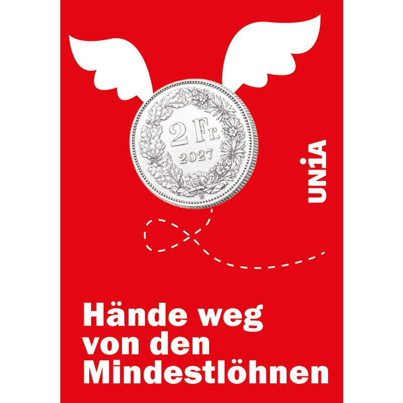 Ein Zweifränkler mit der Jahreszahl 2027 fliegt mit weissen Flügeln davon, eine gestrichelte Linie zeigt seine Flugbahn. Roter Grund, Text: «Hände weg von den Mindestlöhnen».